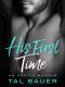 [Executive Power 01] • His First Time · an Erotic Romance Bundle